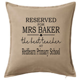 Reserved for Best Teacher at School ~ Personalised Cushion Pillow including infill ~ Teacher Gift ~ Gift for Him Gift for Her