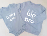 Personalised Big Bro ~ Big Sis ~ Baby Bro ~ Baby Sis ~ Babygrow Vest ~ Sweatshirts
