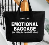 Personalised Cotton Canvas Tote Bag ~ Emotional Baggage ~ Just Kidding Like It Would All Fit In Here ~ Gift for Her ~Shopping Work Bag