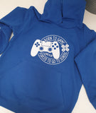 Personalised Born To Game Forced To Go To School ~ Computer Video Gamers Hoodie With Name
