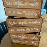 Wooden crate ~ Throw Confetti & Wishes for the new Mr & Mrs