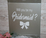 Wedding Will you be my Bridesmaid/Maid of Honour/Best Man/Usher - personalised gift box set