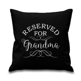 'Reserved For .....' Grandad, Grandma, Mum, Dad, etc Cushion