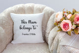 This Mummy/Daddy/Nana Belongs to Name ~ Personalised Cushion Pillow including infill